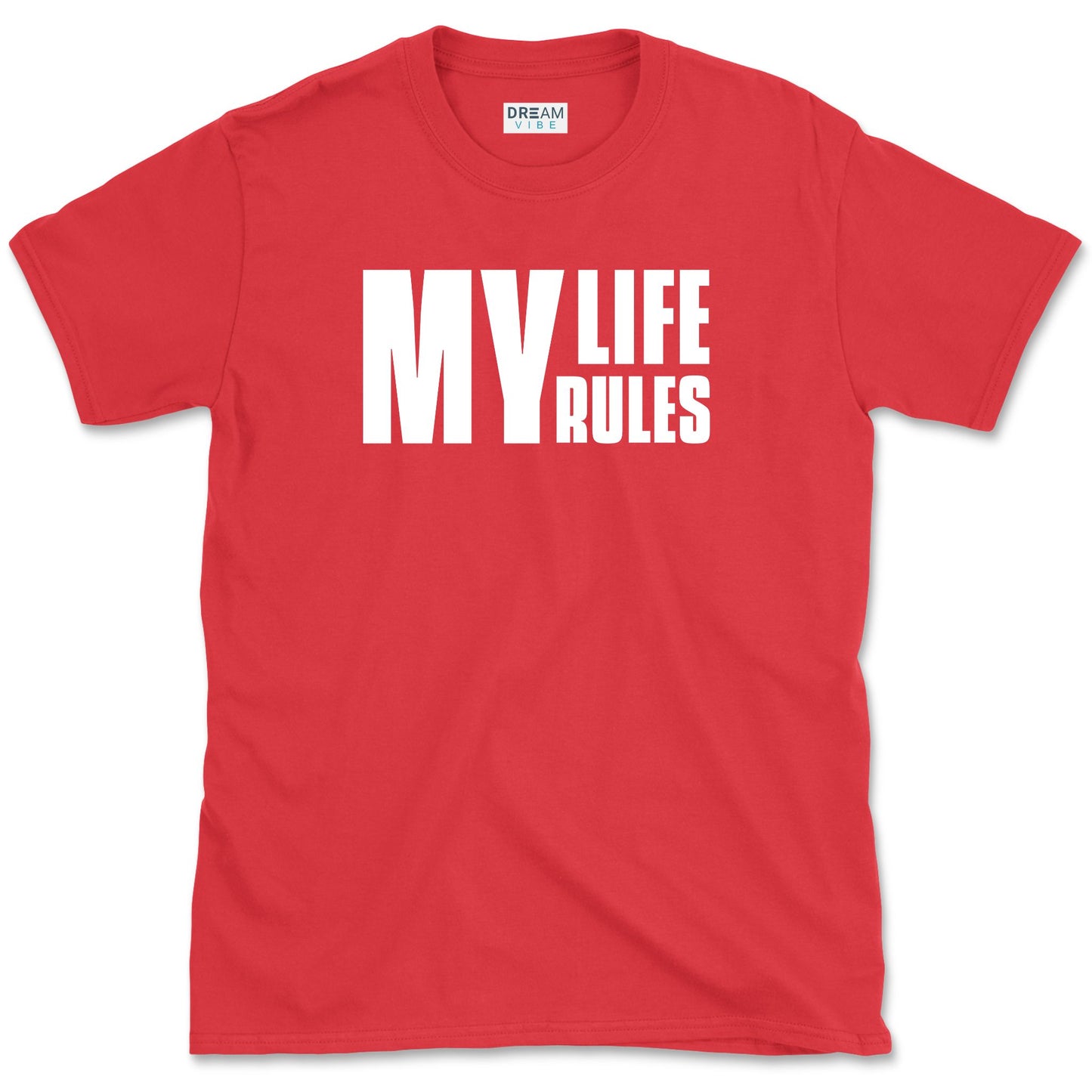 My Life My Rules T-Shirt