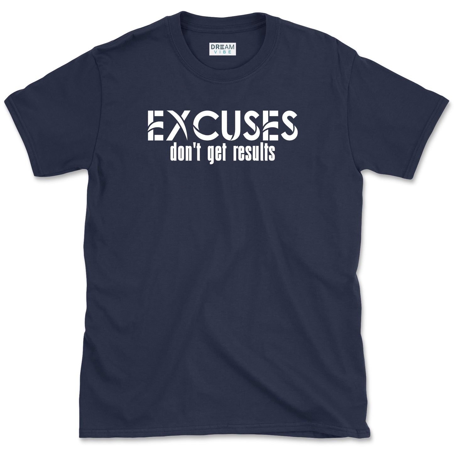 Excuses Don't Get Results Motivational T-Shirt