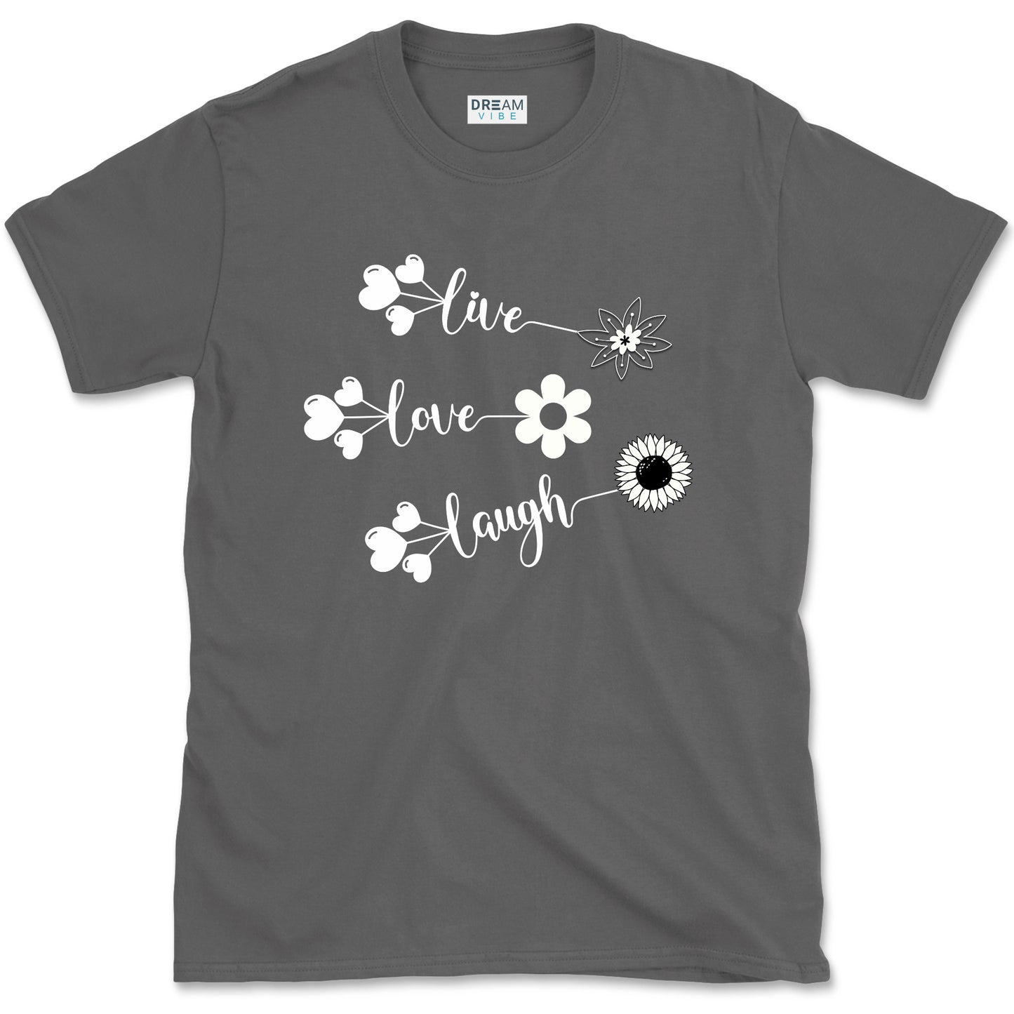 Live Love Laugh Inspirational T-shirt