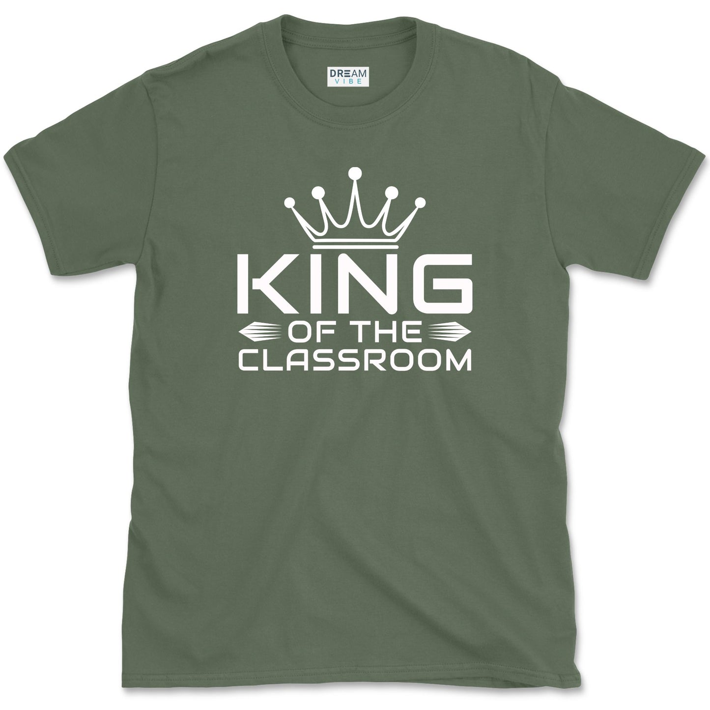 King Of The Classroom Teacher T-Shirt