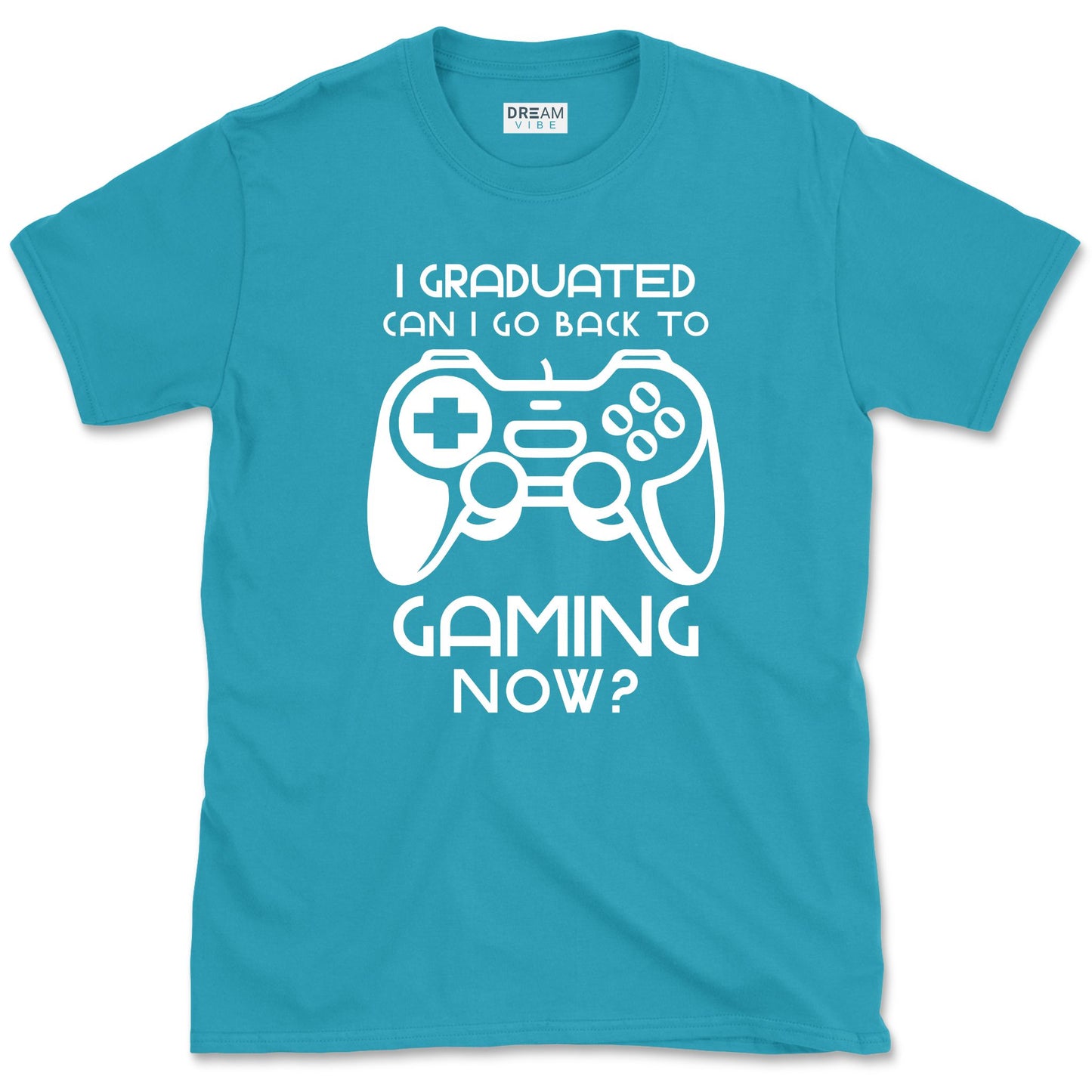 I Graduated Can I Go Back To Gaming Now T-Shirt