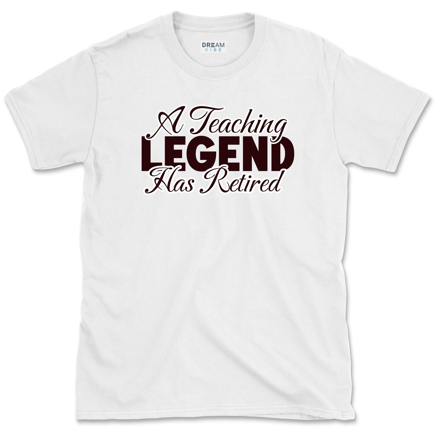 A Teaching Legend Has Retired Teacher T-Shirt