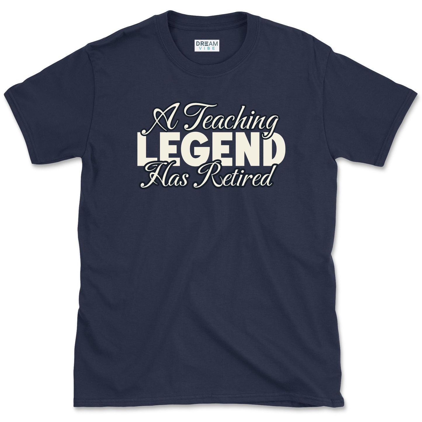 A Teaching Legend Has Retired Teacher T-Shirt