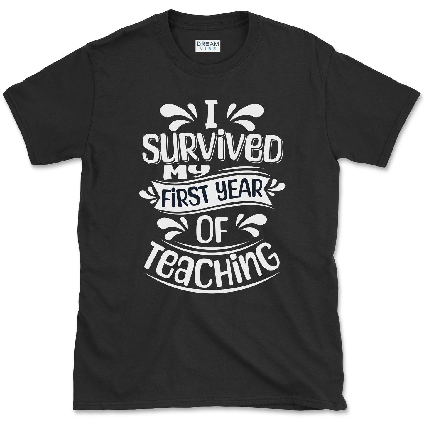 I Survived My First Year Of Teaching T-Shirt