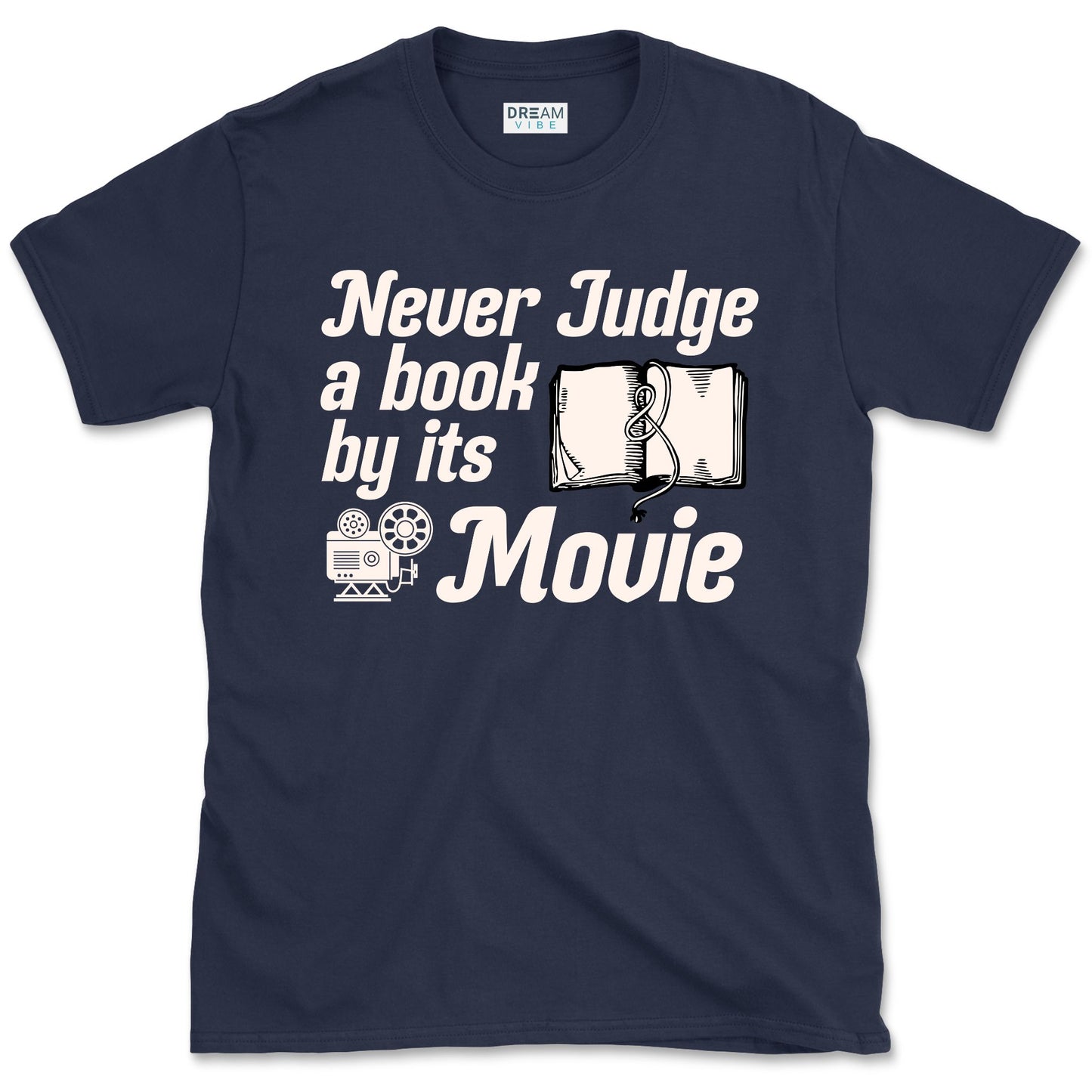 Never Judge A Book By Its Movie T-Shirt