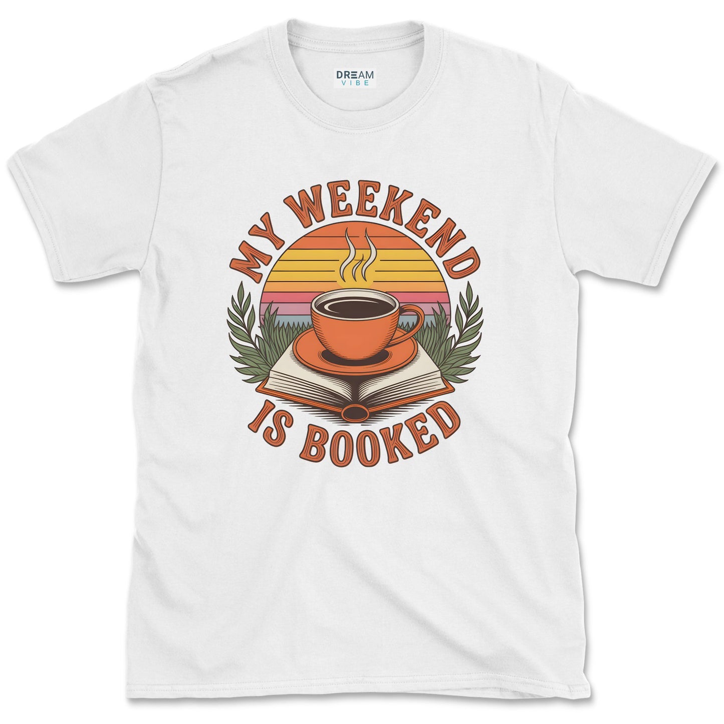 My Weekend Is Booked Reading Lover T-Shirt