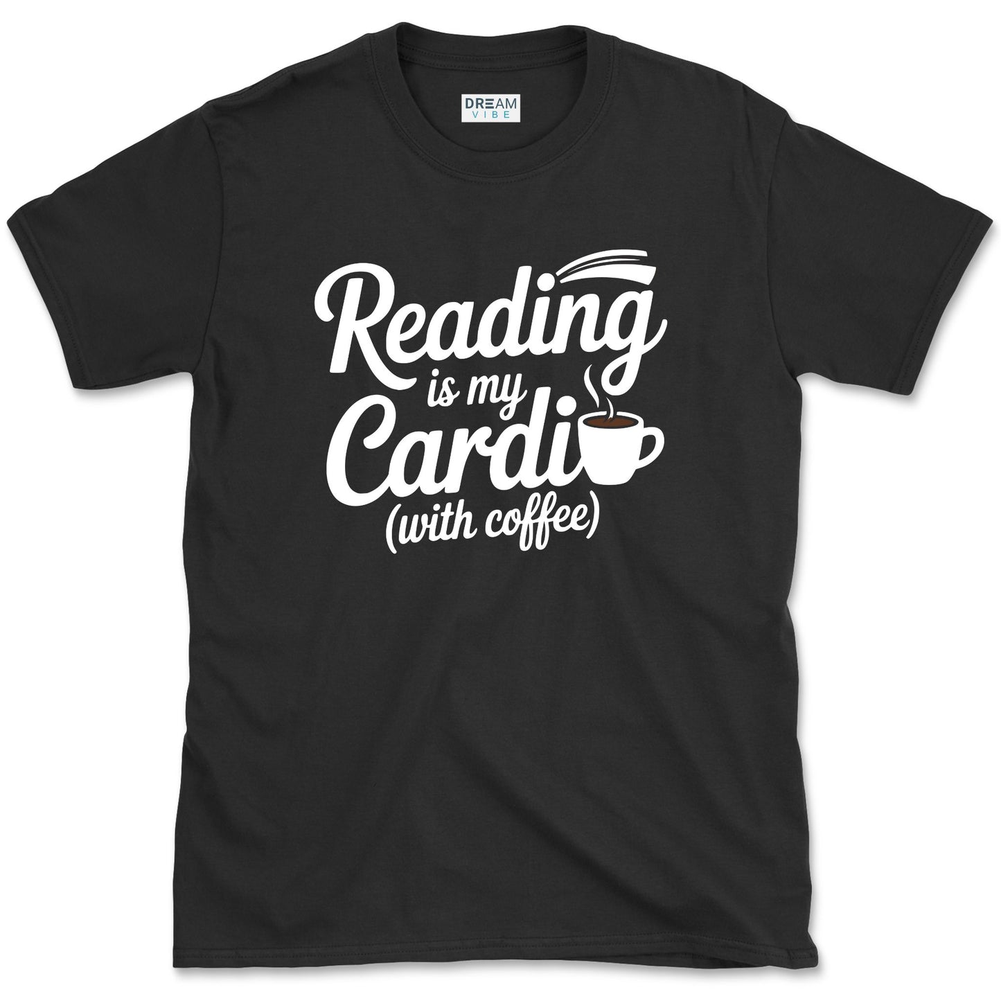 Reading Is My Cardio With Coffee Book Lover T-Shirt