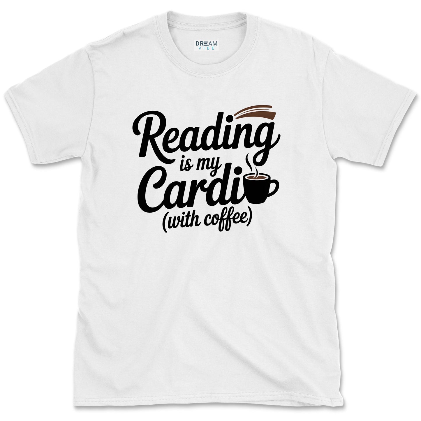 Reading Is My Cardio With Coffee Book Lover T-Shirt