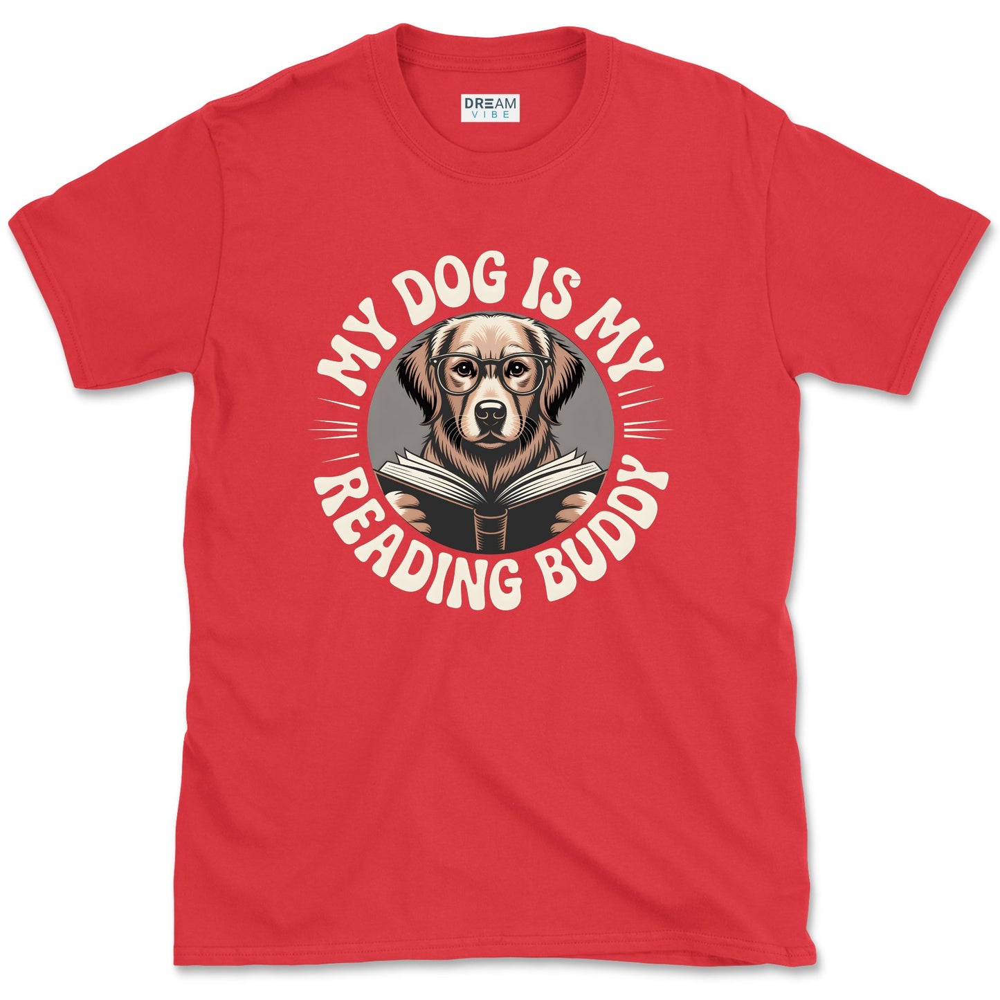 My Dog is My Reading Buddy Book Lover T-Shirt