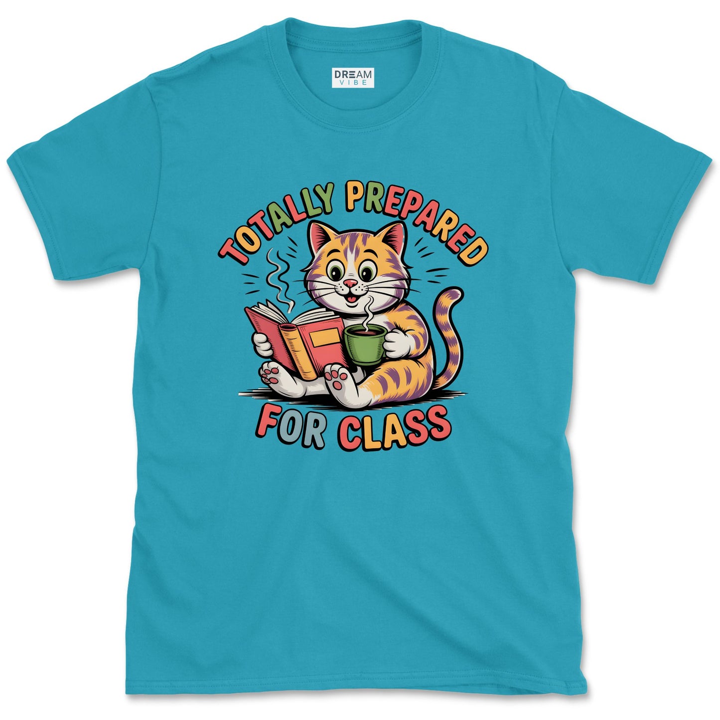 Totally Prepared For Class Teacher T-Shirt