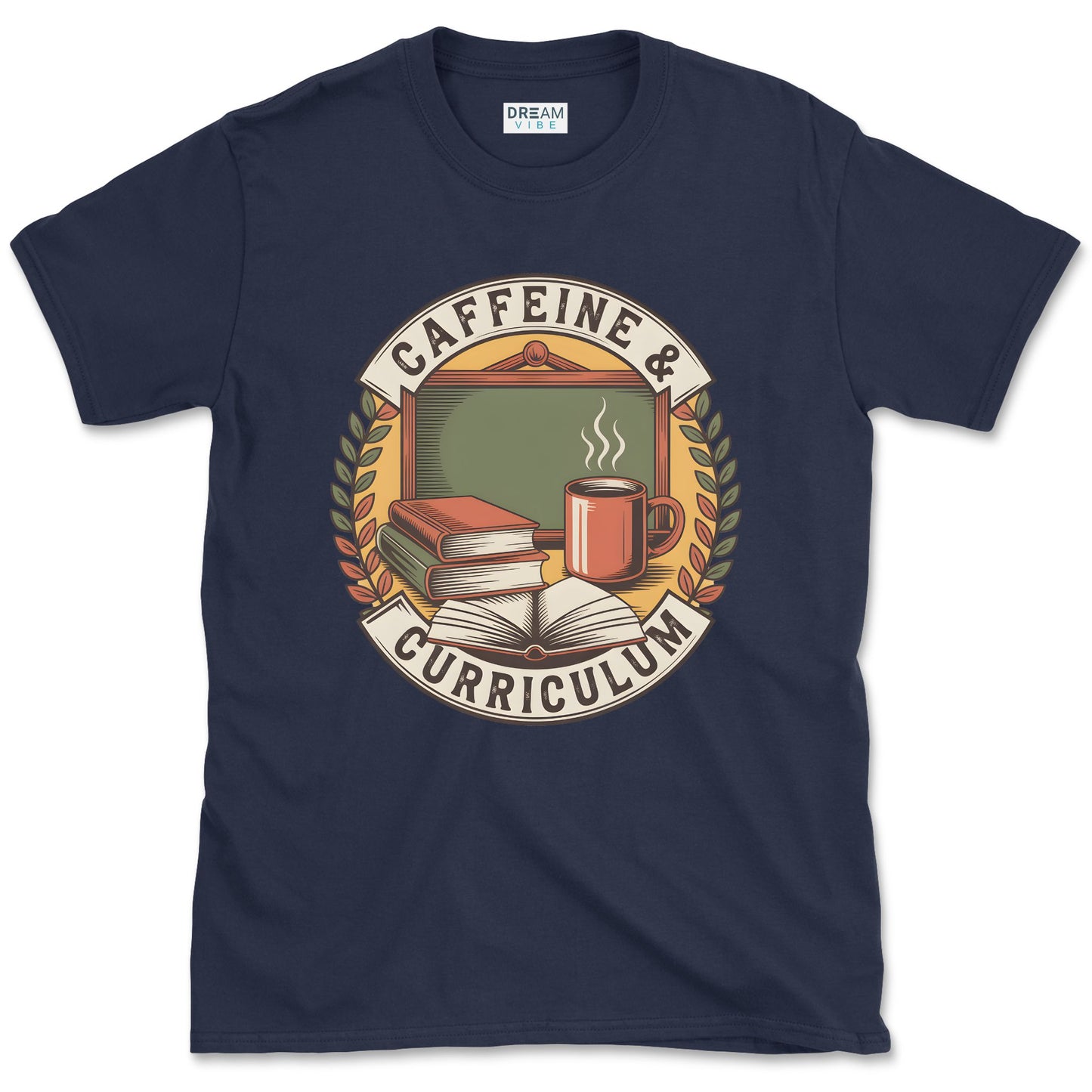 Caffeine & Curriculum Teacher T-Shirt