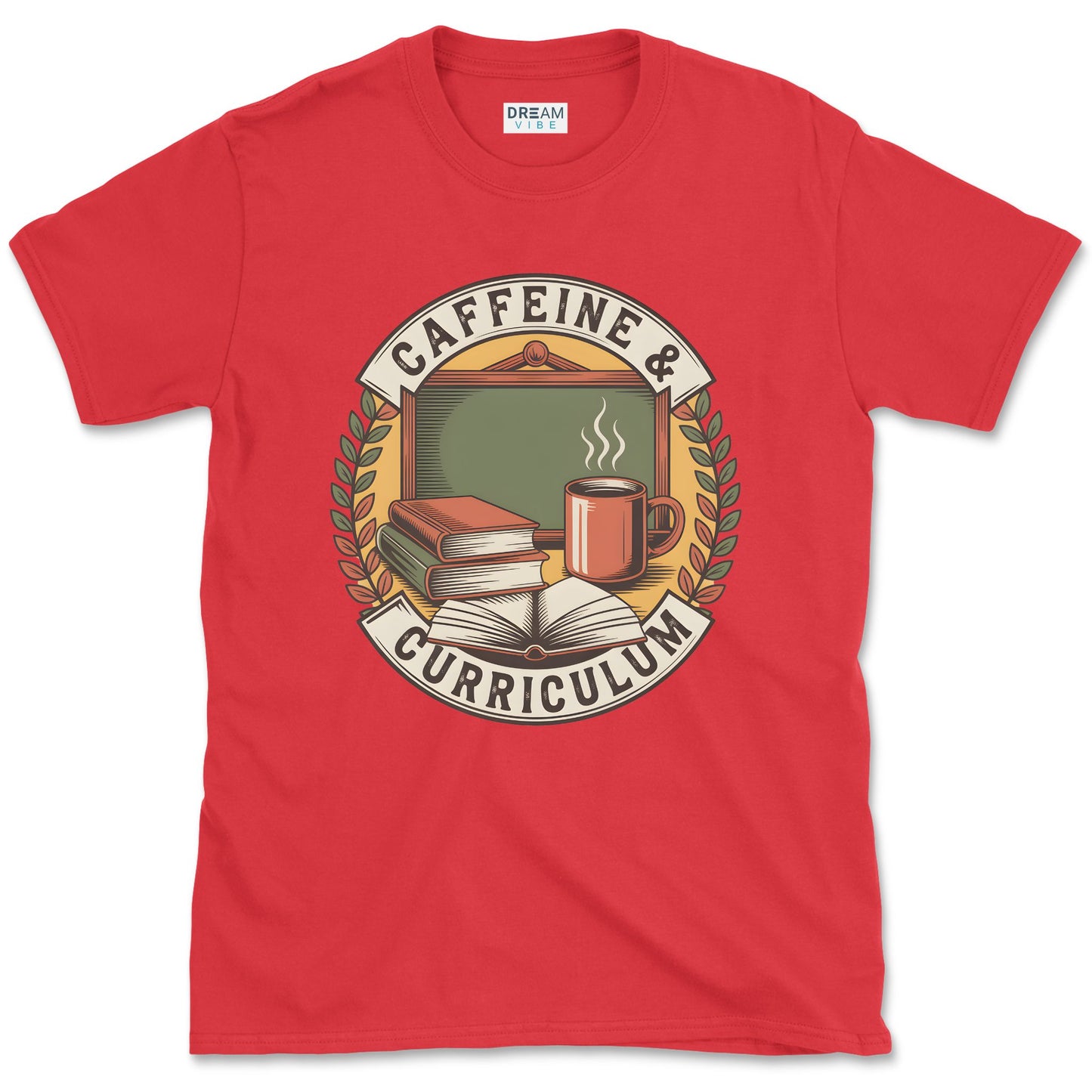 Caffeine & Curriculum Teacher T-Shirt