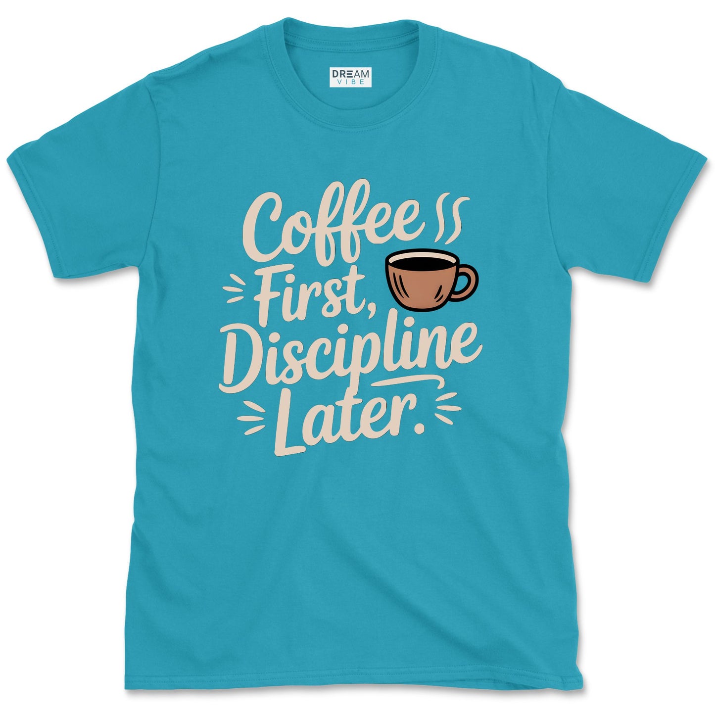 Coffee First Discipline Later Teacher T-Shirt