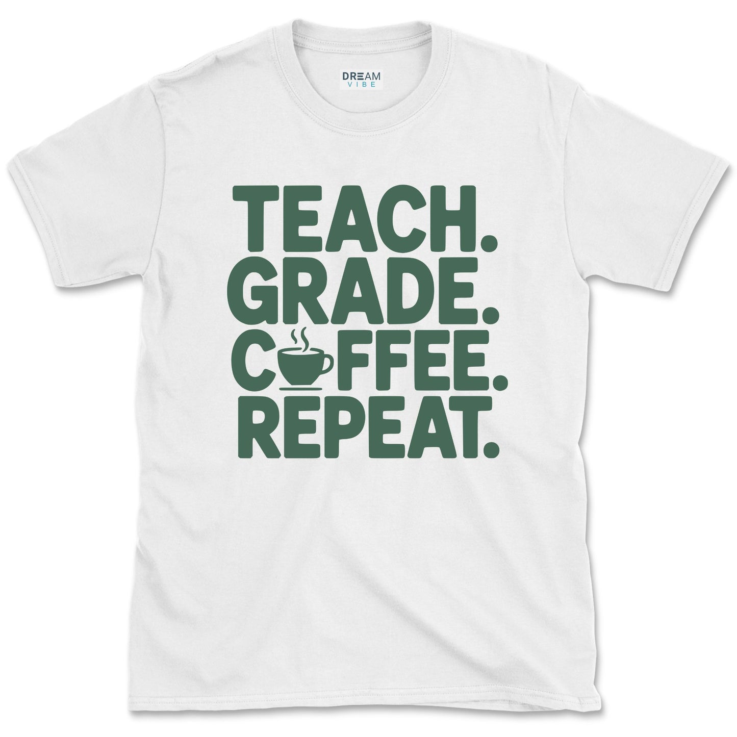 Teach Grade Coffee Repeat T-Shirt