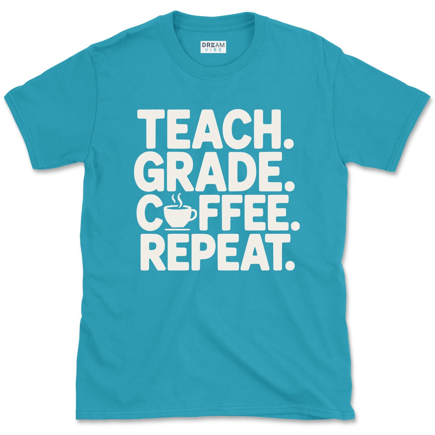 Teach Grade Coffee Repeat T-Shirt