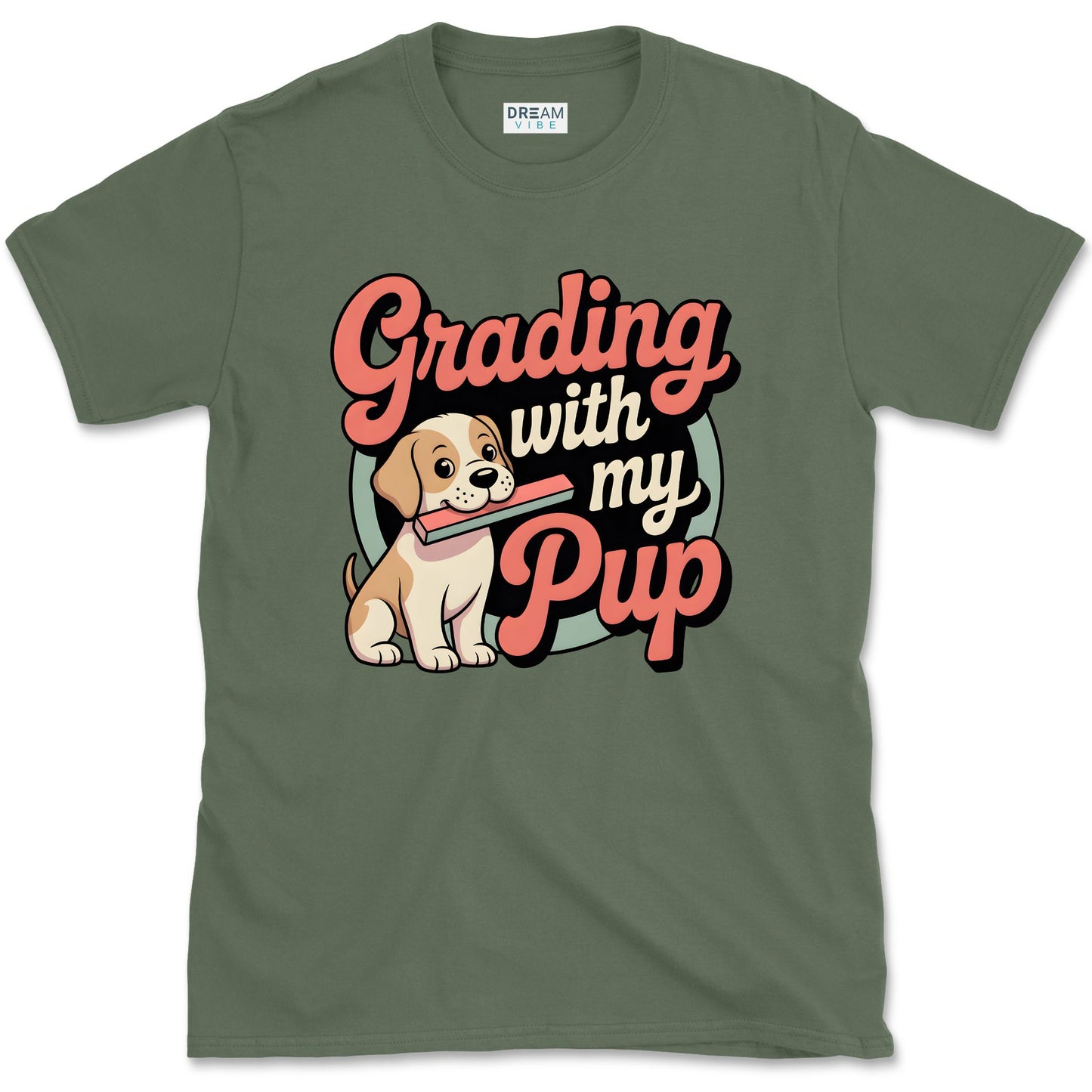 Grading with My Pup Teacher T-Shirt For Dog Lovers
