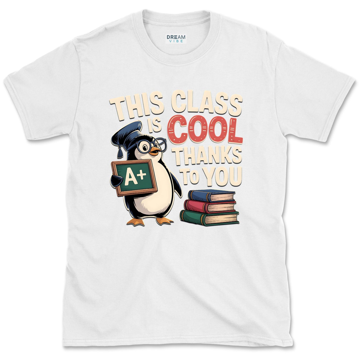 This Class Is Cool Thanks To You Teacher T-Shirt