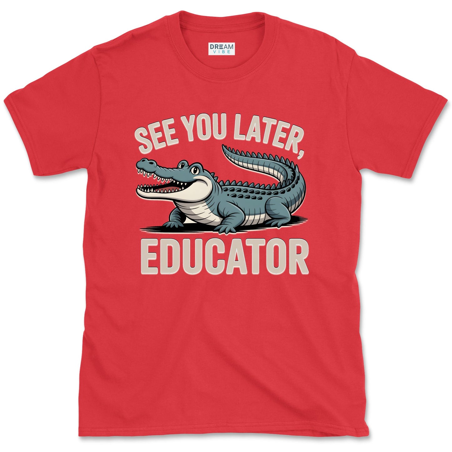 See You Later Educator Teacher T-Shirt