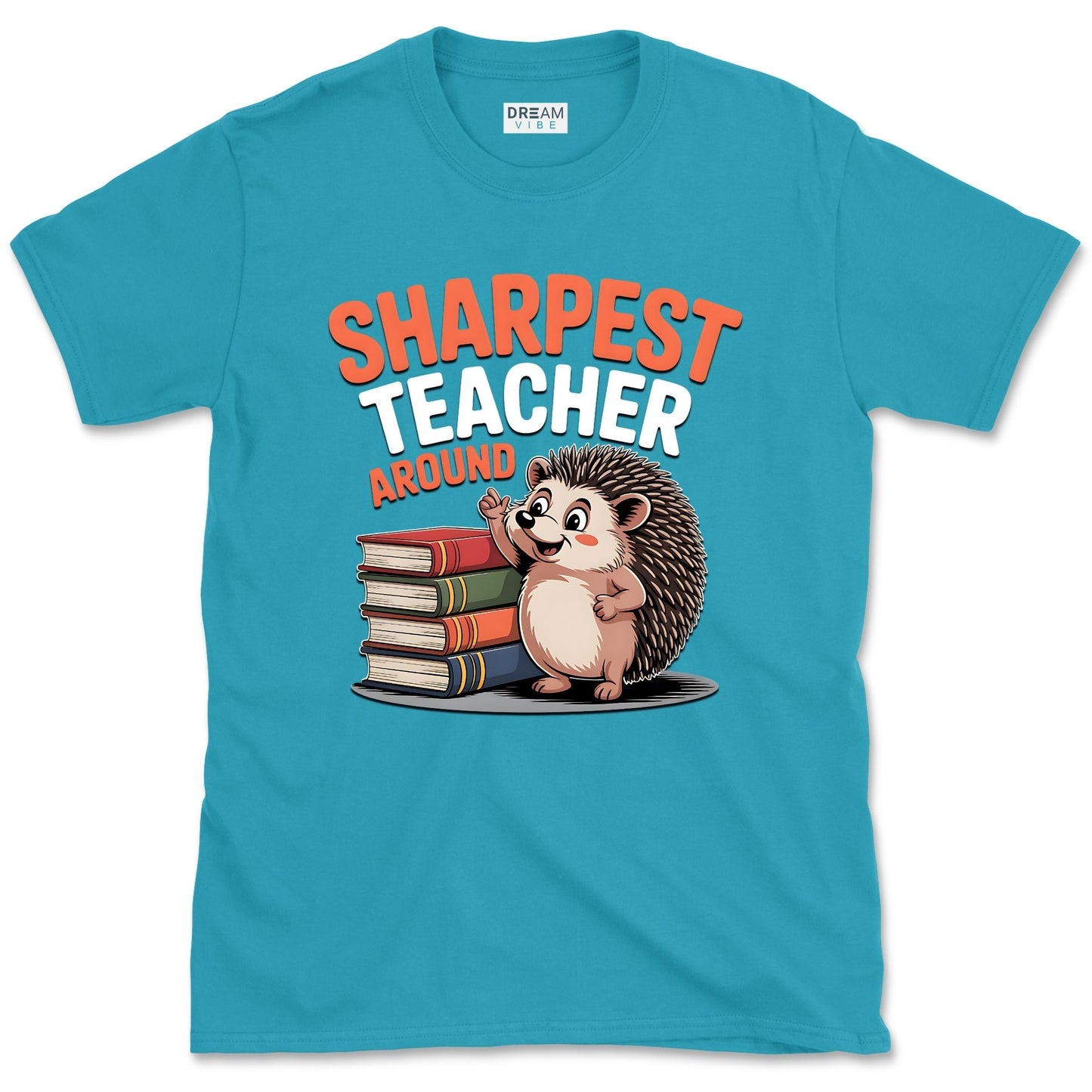 Sharpest Teacher Around T-Shirt