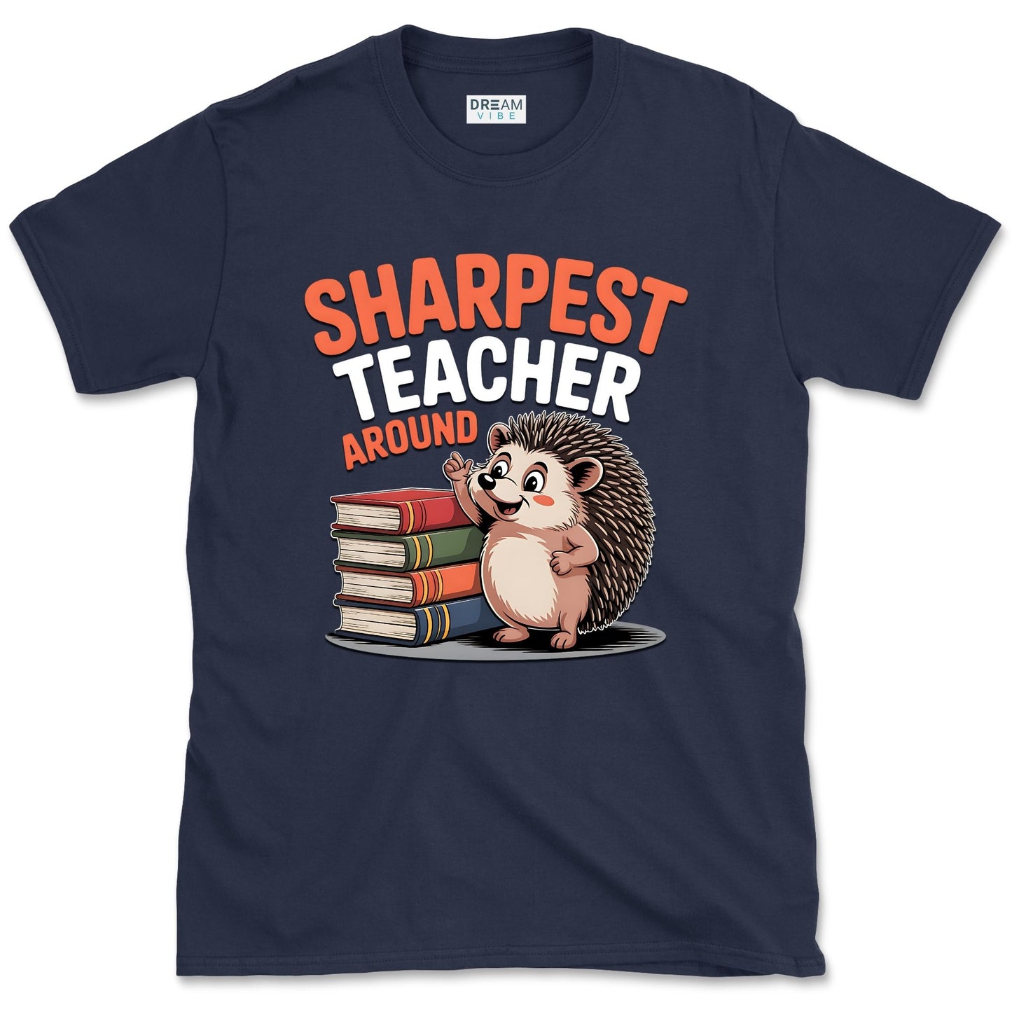 Sharpest Teacher Around T-Shirt