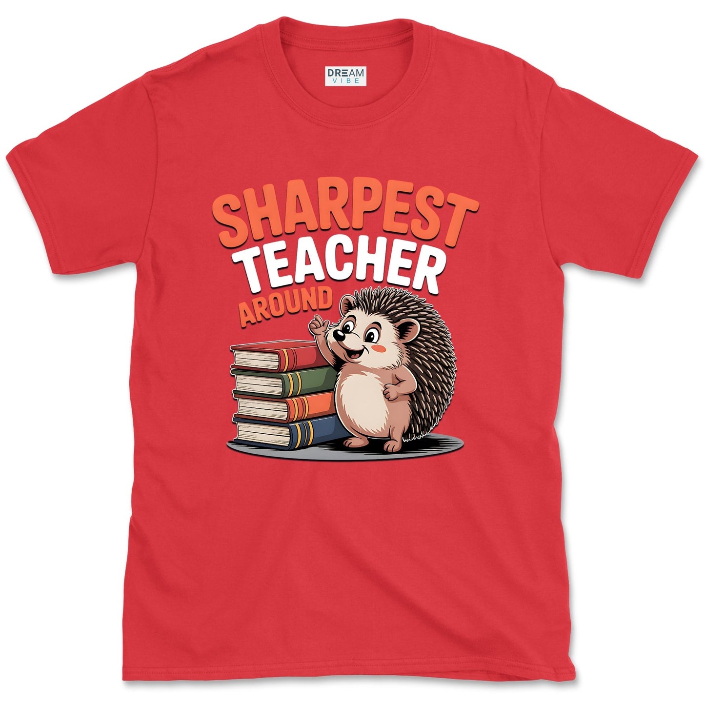 Sharpest Teacher Around T-Shirt