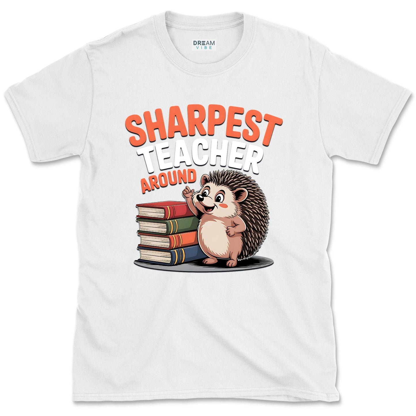 Sharpest Teacher Around T-Shirt