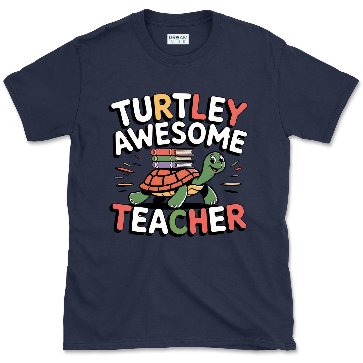 Turtley Awesome Teacher T-Shirt