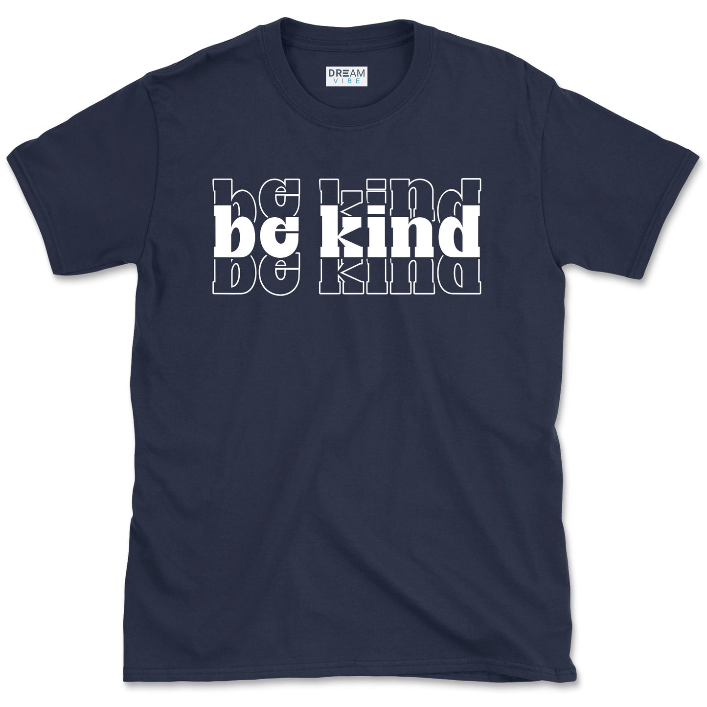 Be Kind Motivational T-Shirt