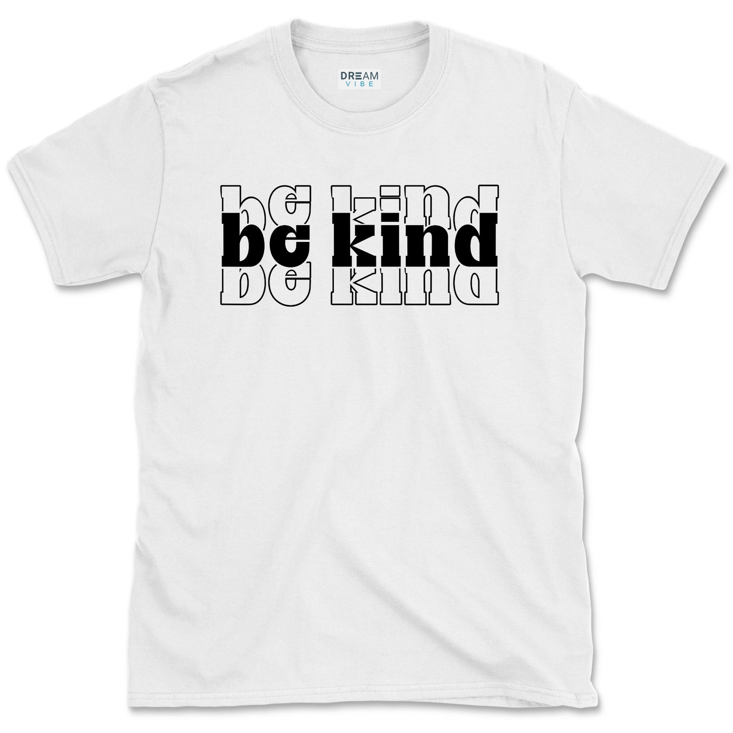 Be Kind Motivational T-Shirt