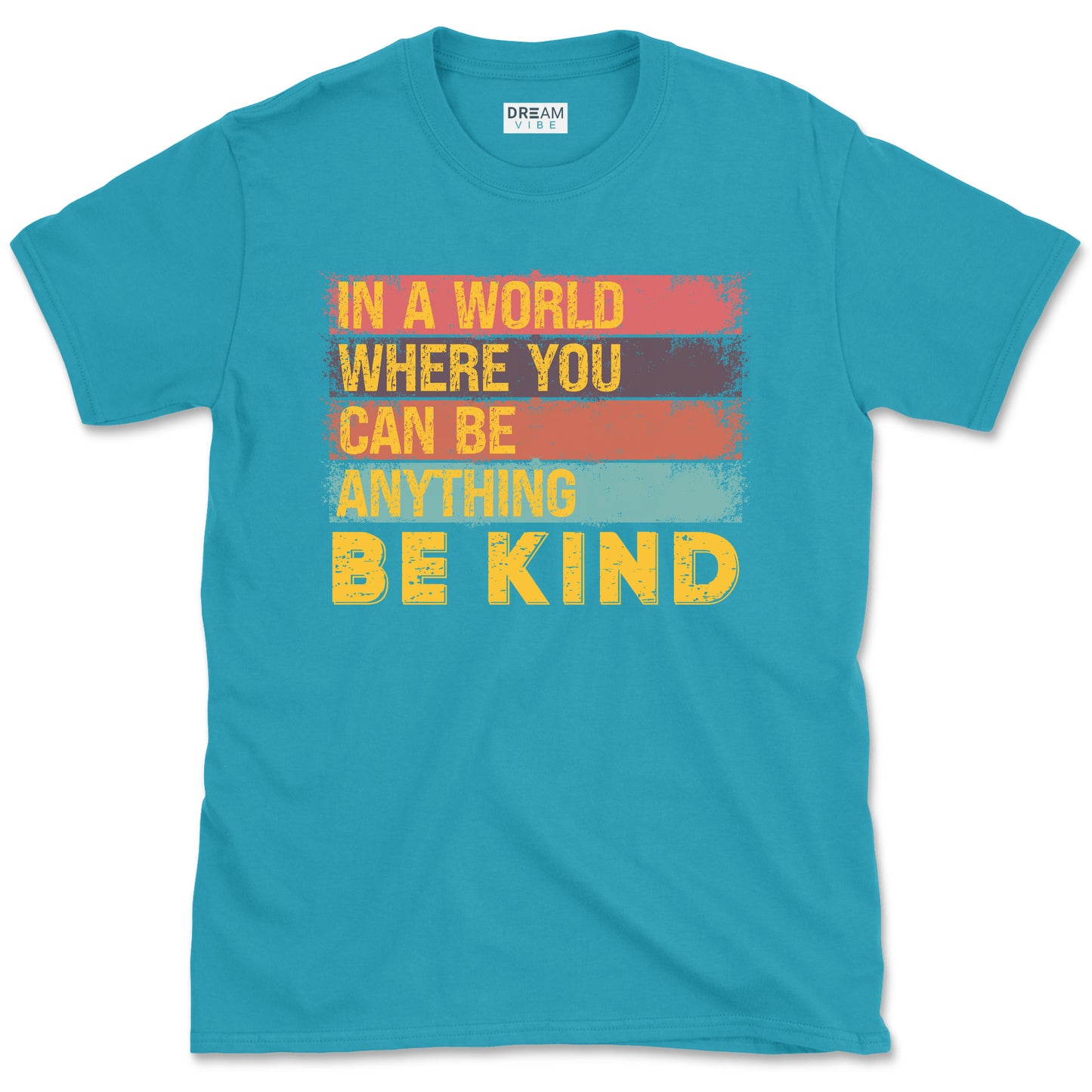 In A World Where You Can Be Anything Be Kind Inspirational Vintage T-Shirt Design