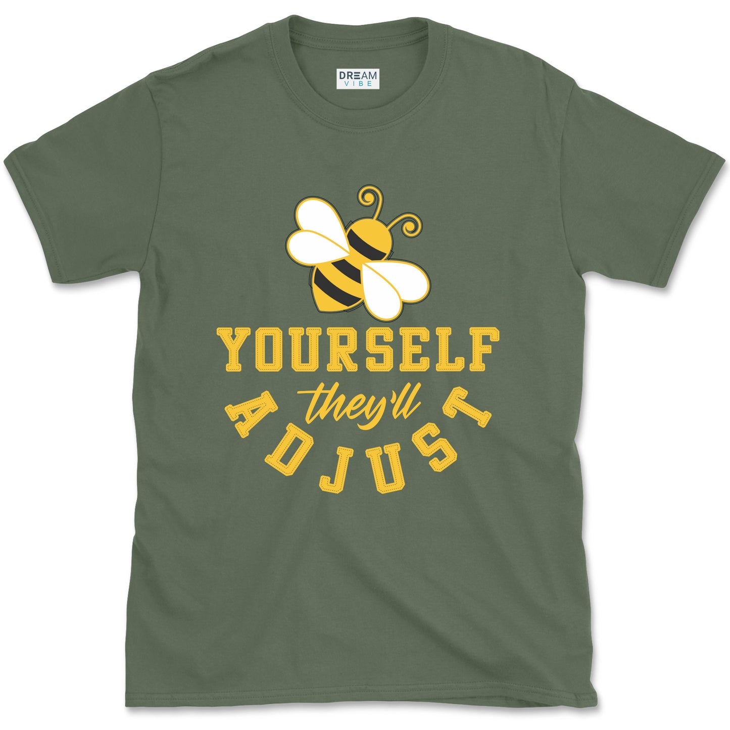 Be Yourself They Will Adjust Inspirational T-Shirt