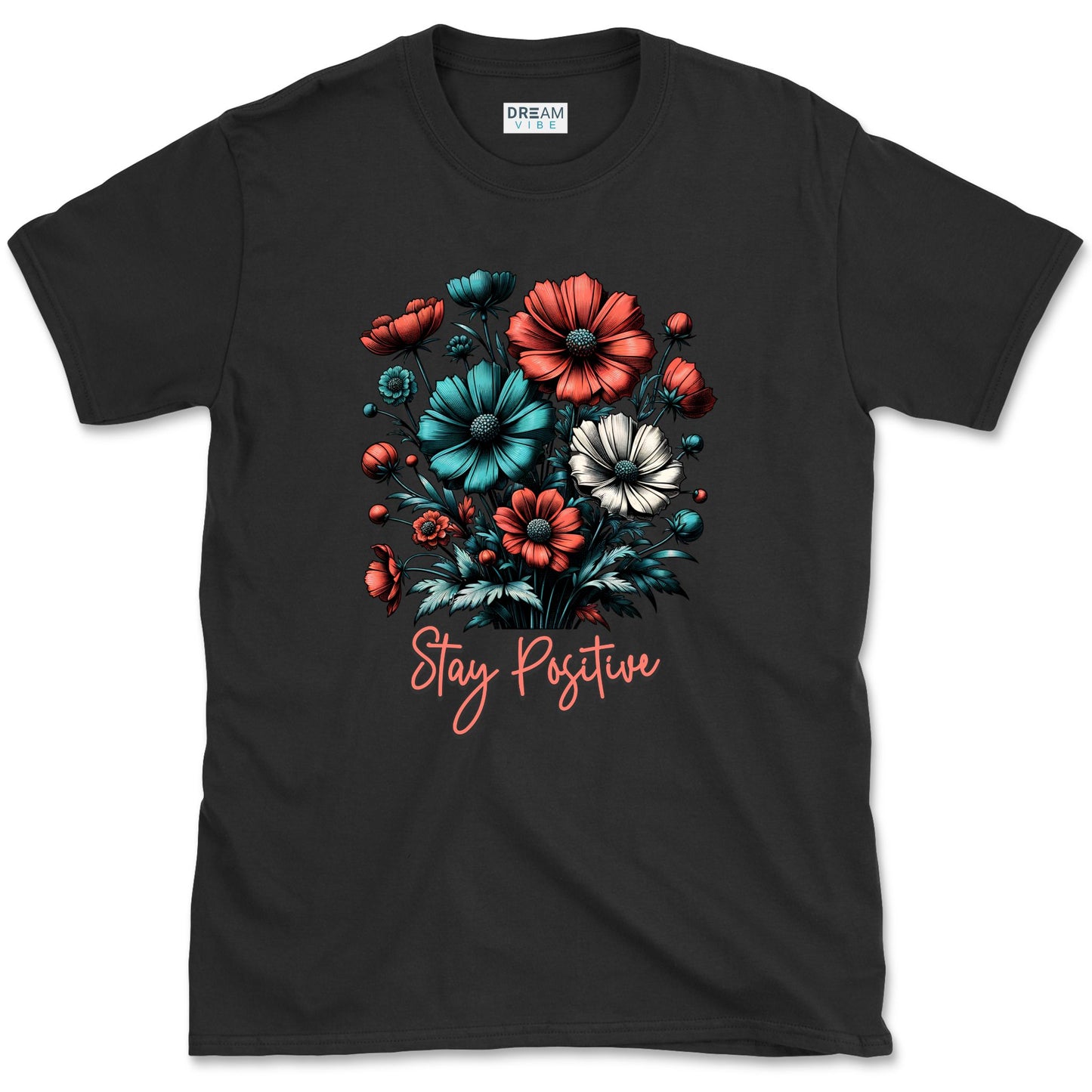 Stay Positive Floral Bouquet T-Shirt