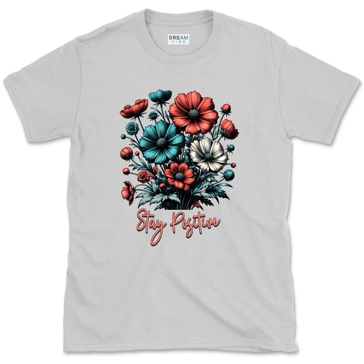 Stay Positive Floral Bouquet T-Shirt