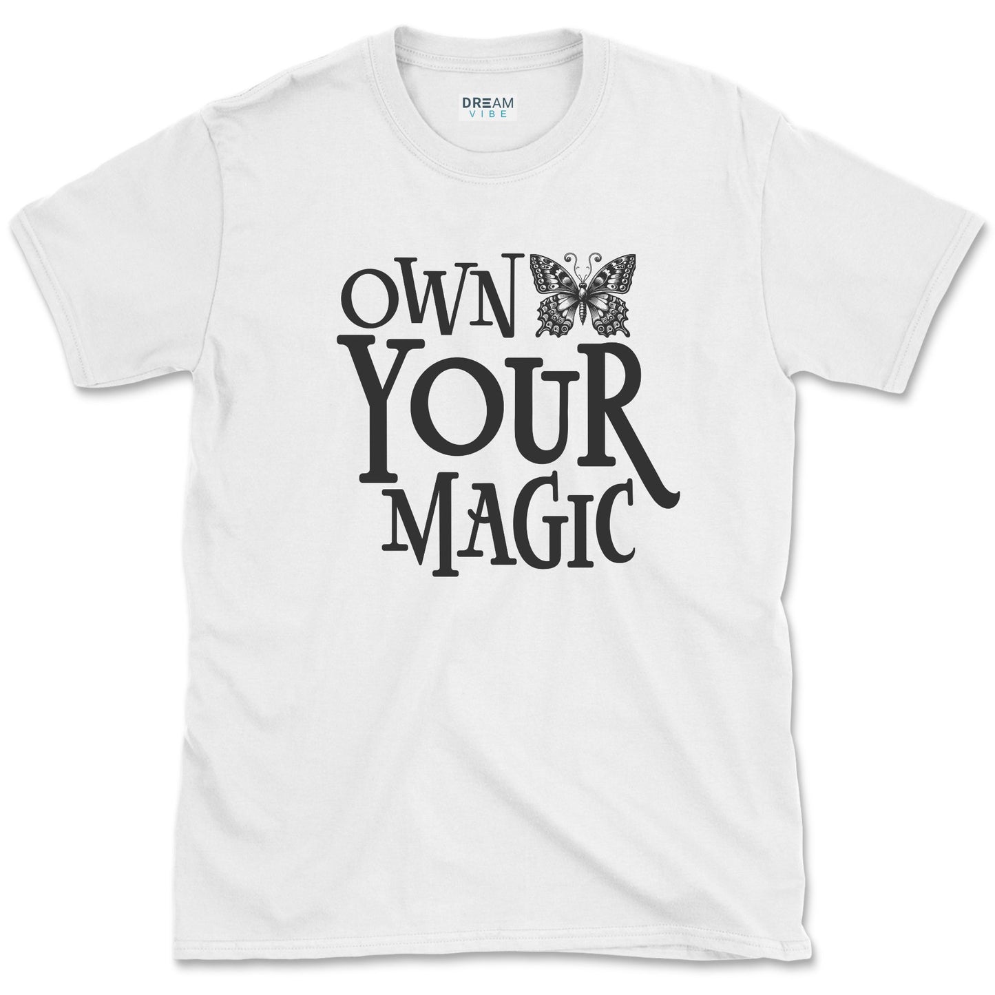 Own Your Magic Inspirational T-Shirt