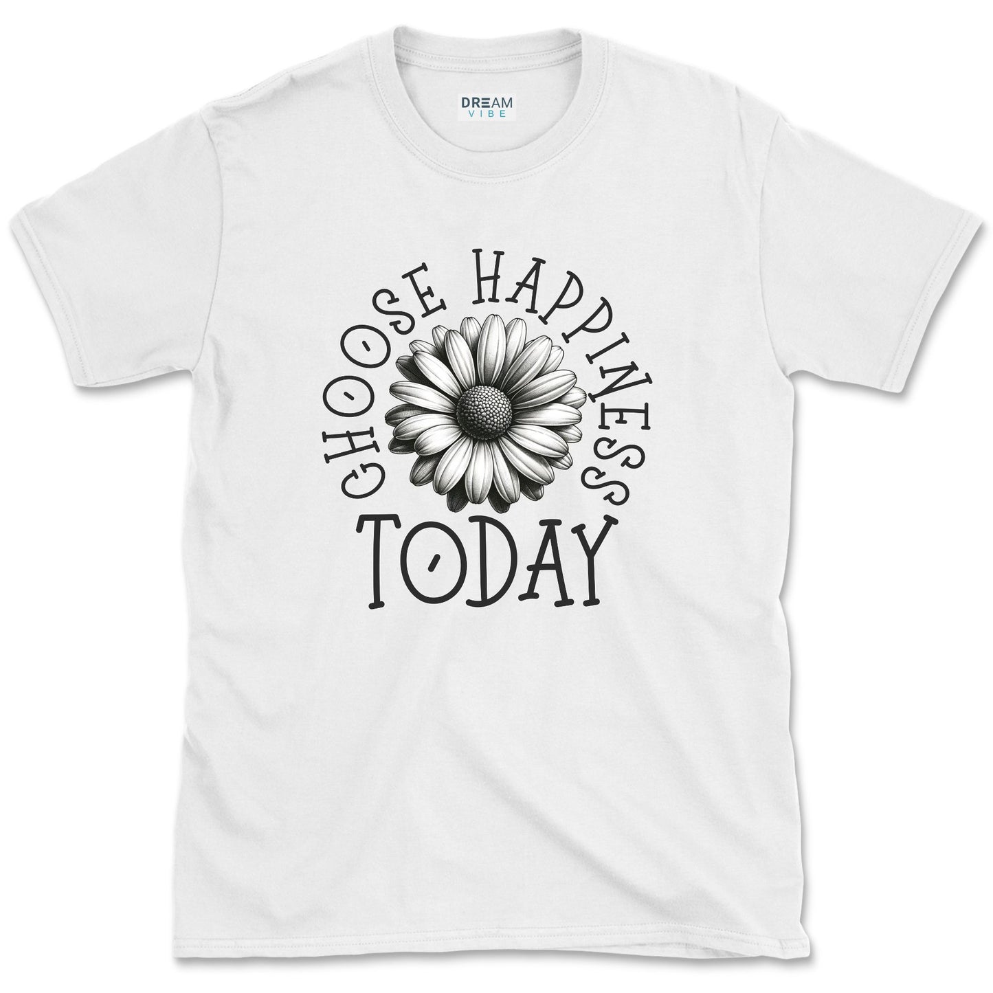 Choose Happiness Today T-Shirt