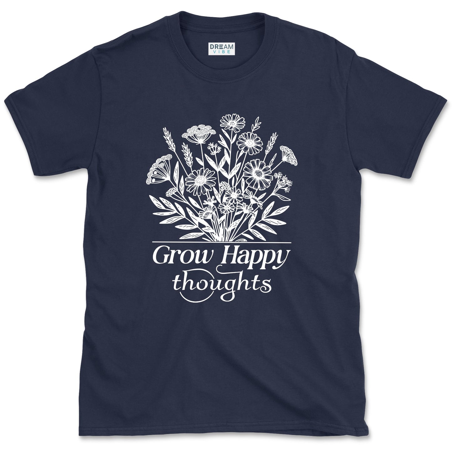 Grow Happy Thoughts T-Shirt
