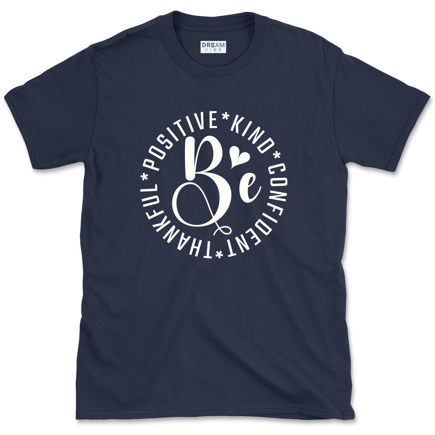 Be Thankful Positive Kind Confident T-Shirt
