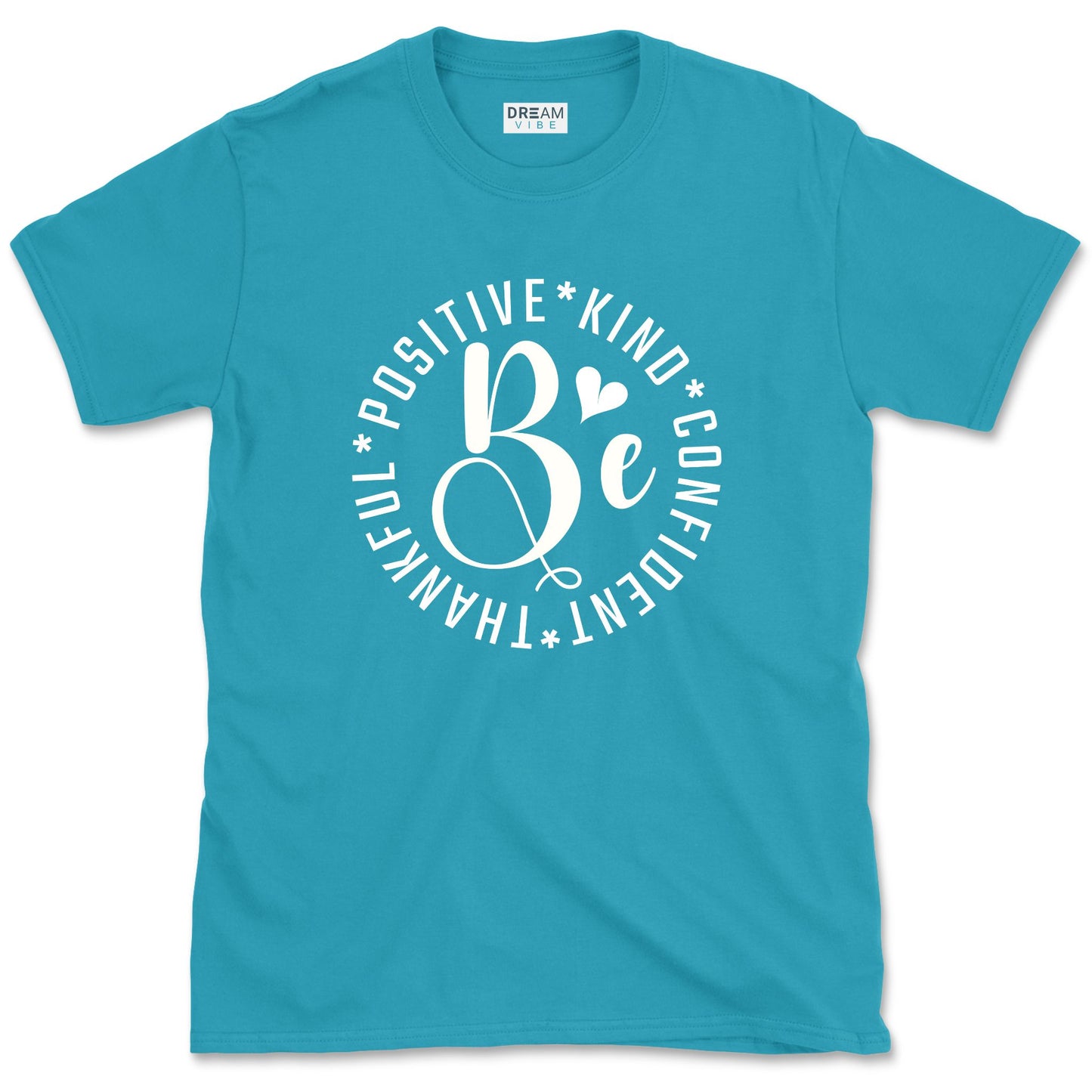 Be Thankful Positive Kind Confident T-Shirt