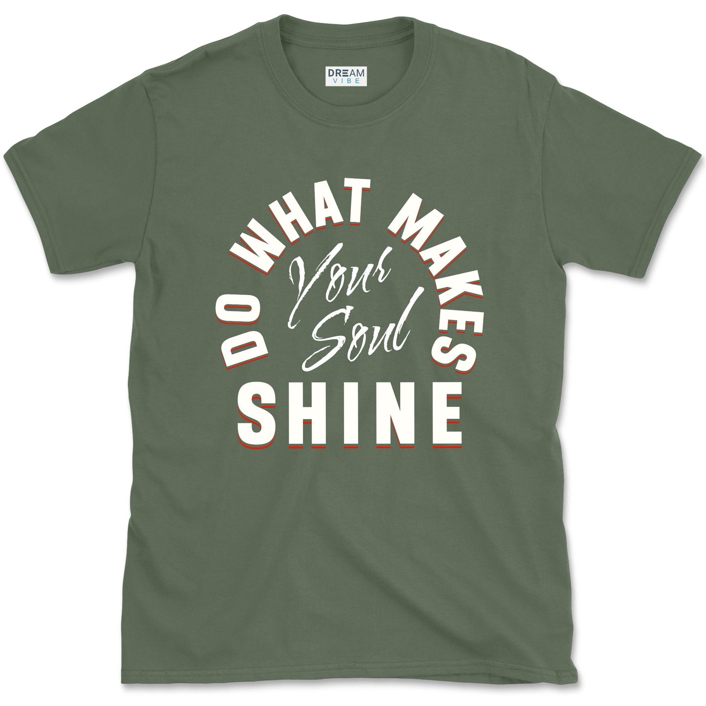 Do What Makes Your Soul Shine Inspirational T-shirt