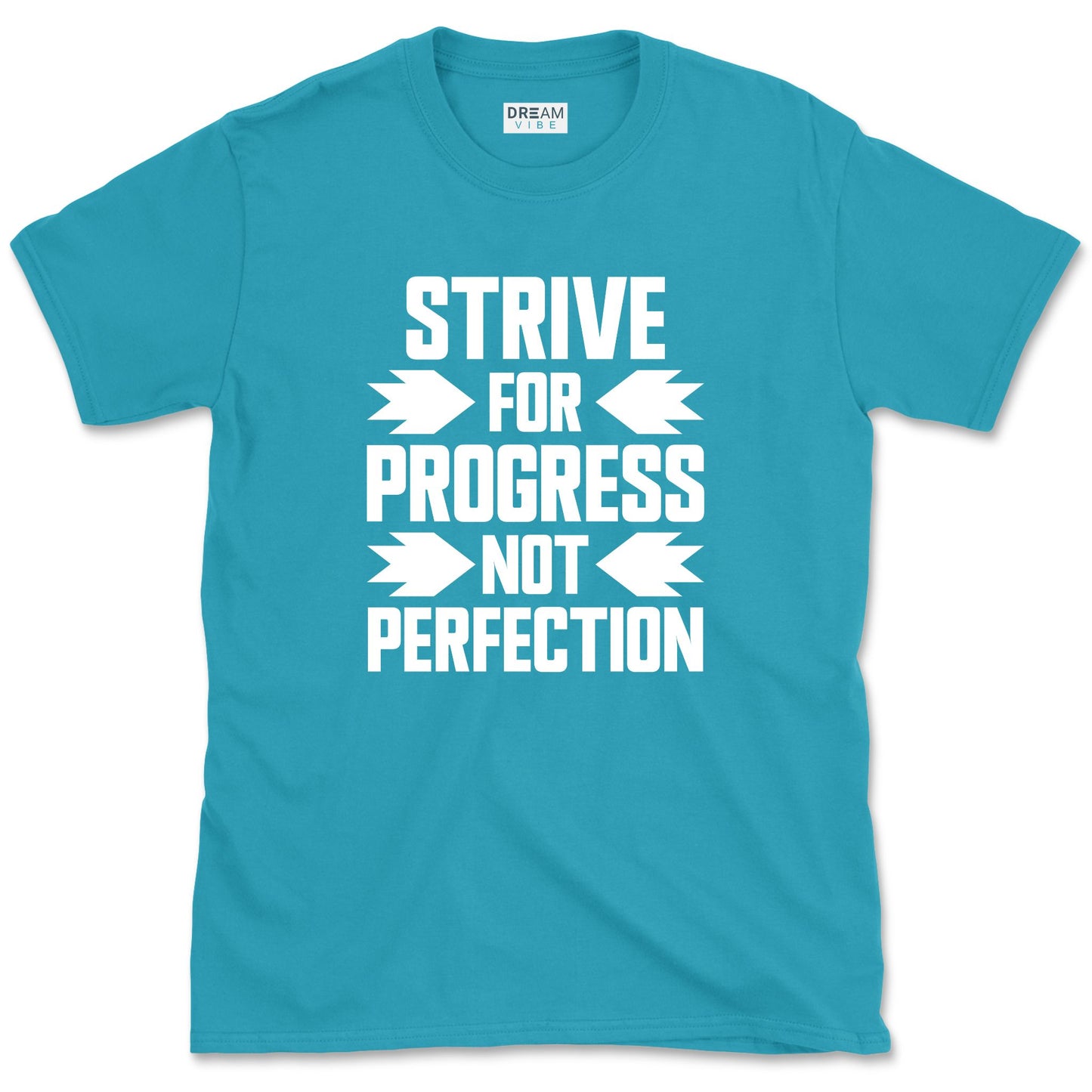 Strive For Progress Not Perfection Motivational T-Shirt