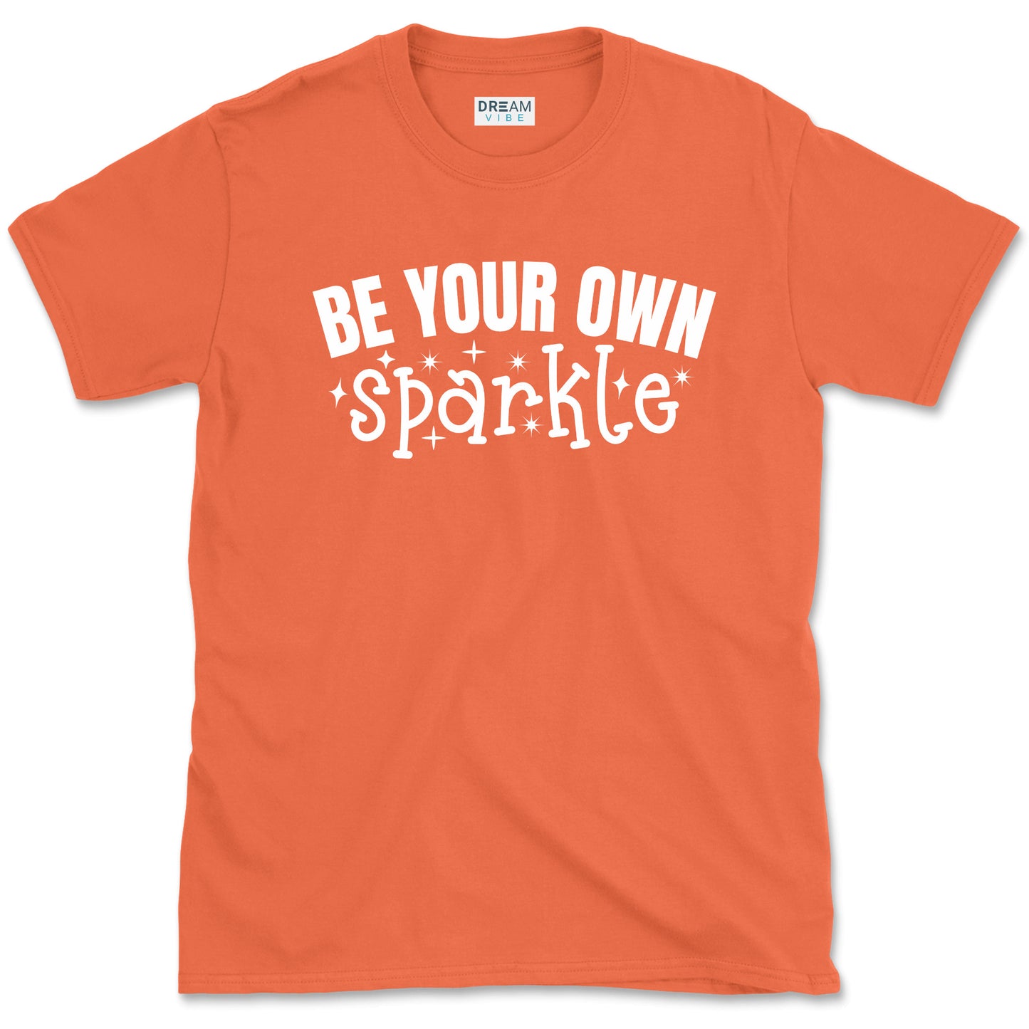 Be Your Own Sparkle Motivational T-Shirt