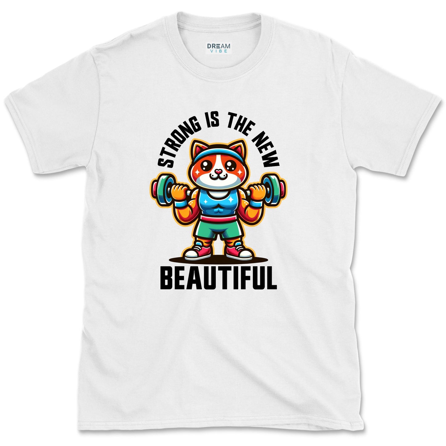 Strong Is The New Beautiful T-Shirt