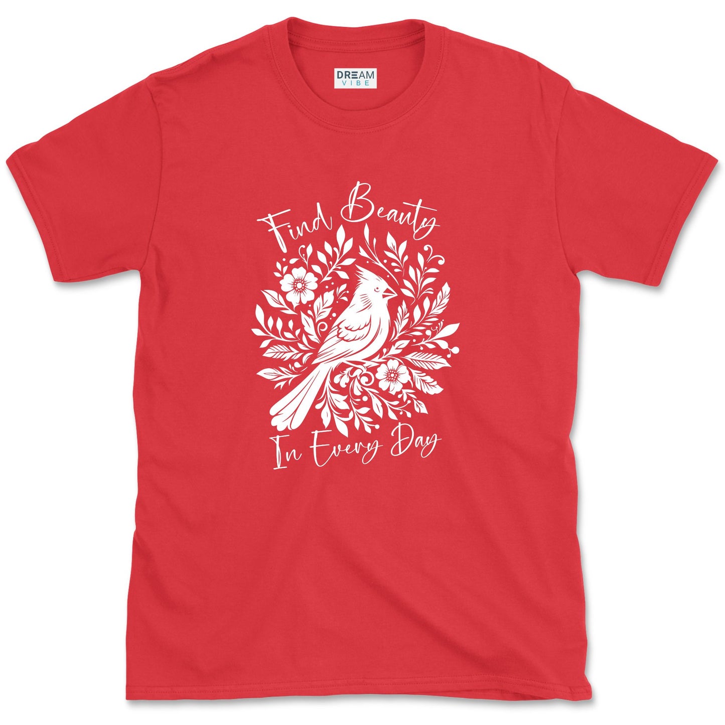Find Beauty In Every Day T-Shirt