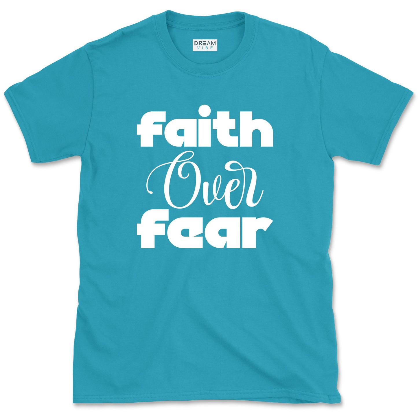 Faith Over Fear Motivational T-Shirt