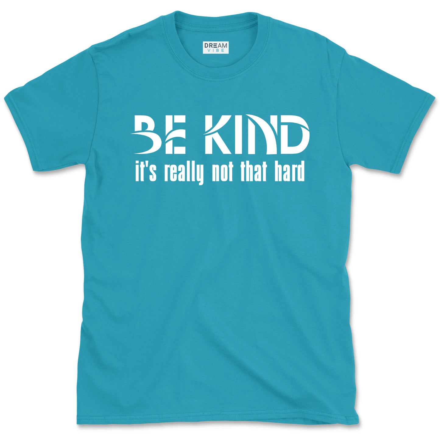 Be Kind It's Really Not That Hard Inspirational T-Shirt