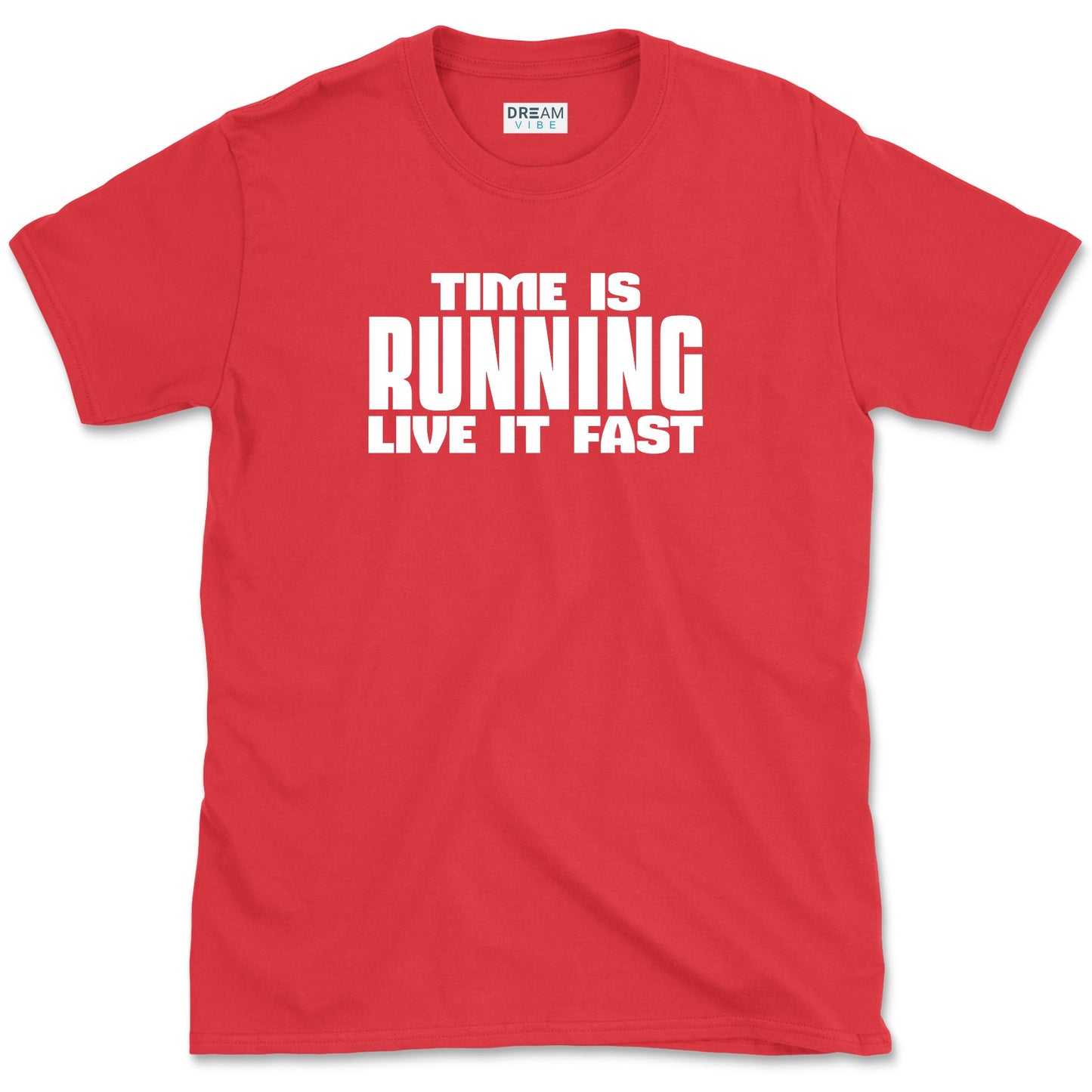 Time Is Running Live It Fast T-Shirt