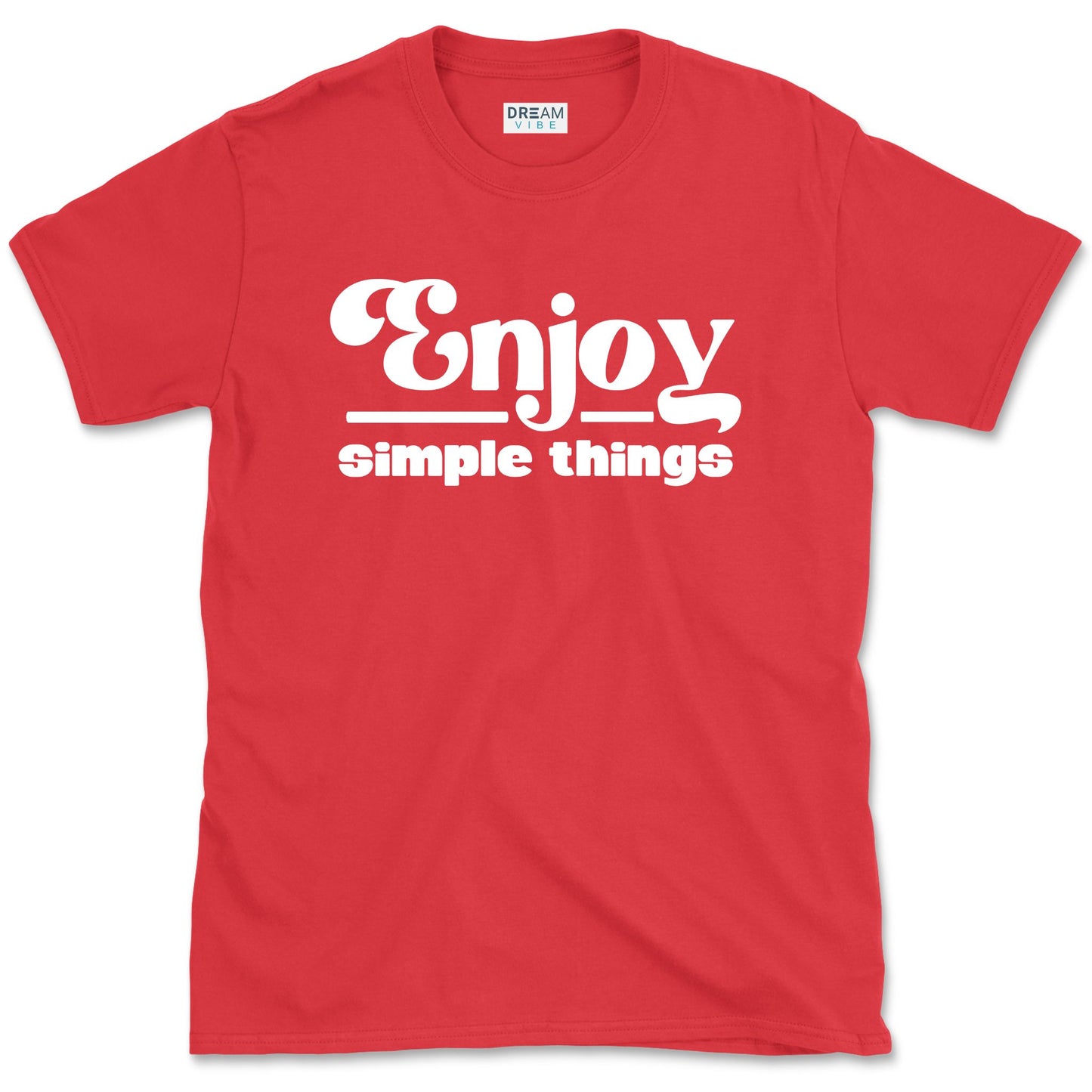 Enjoy Simple Things T-Shirt