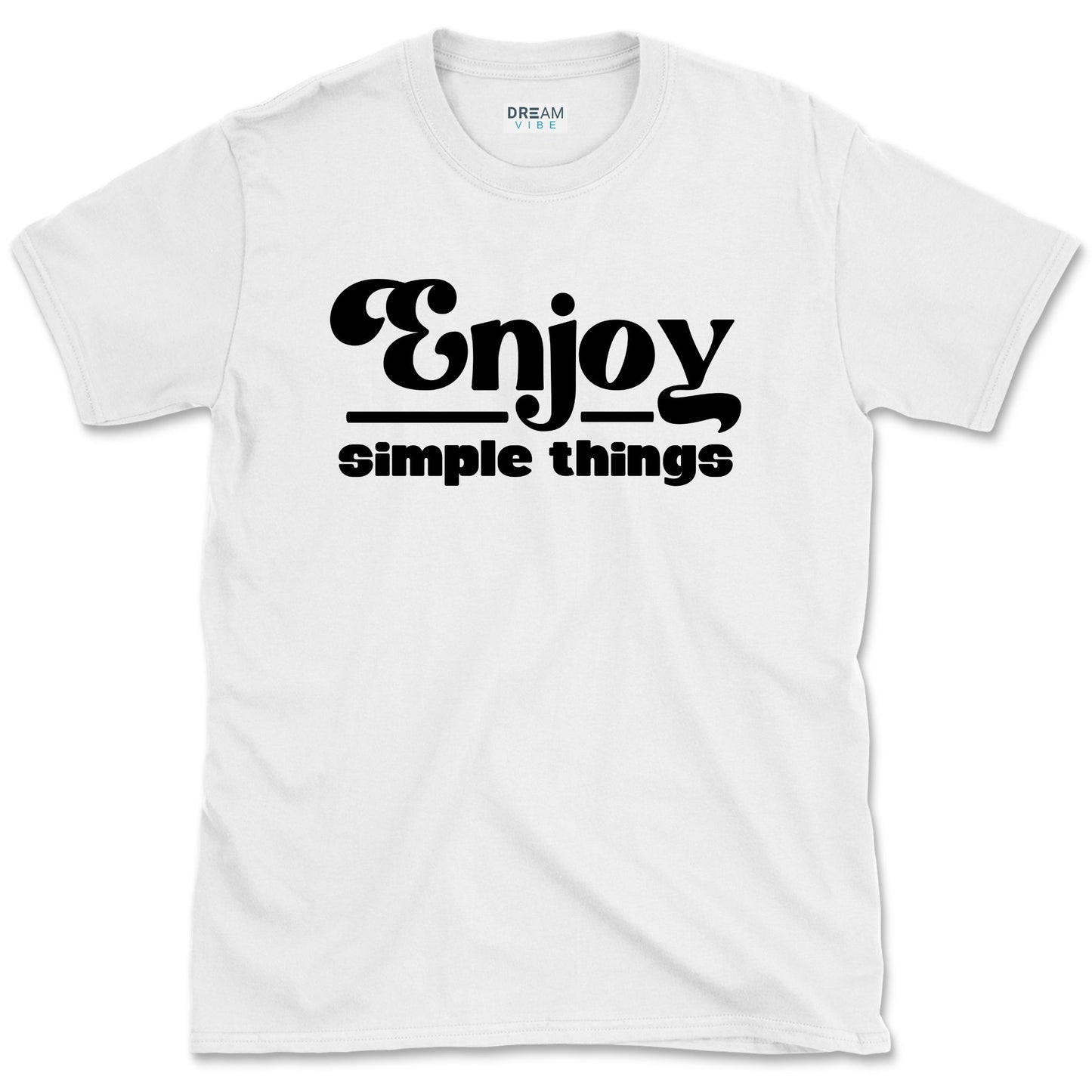 Enjoy Simple Things T-Shirt
