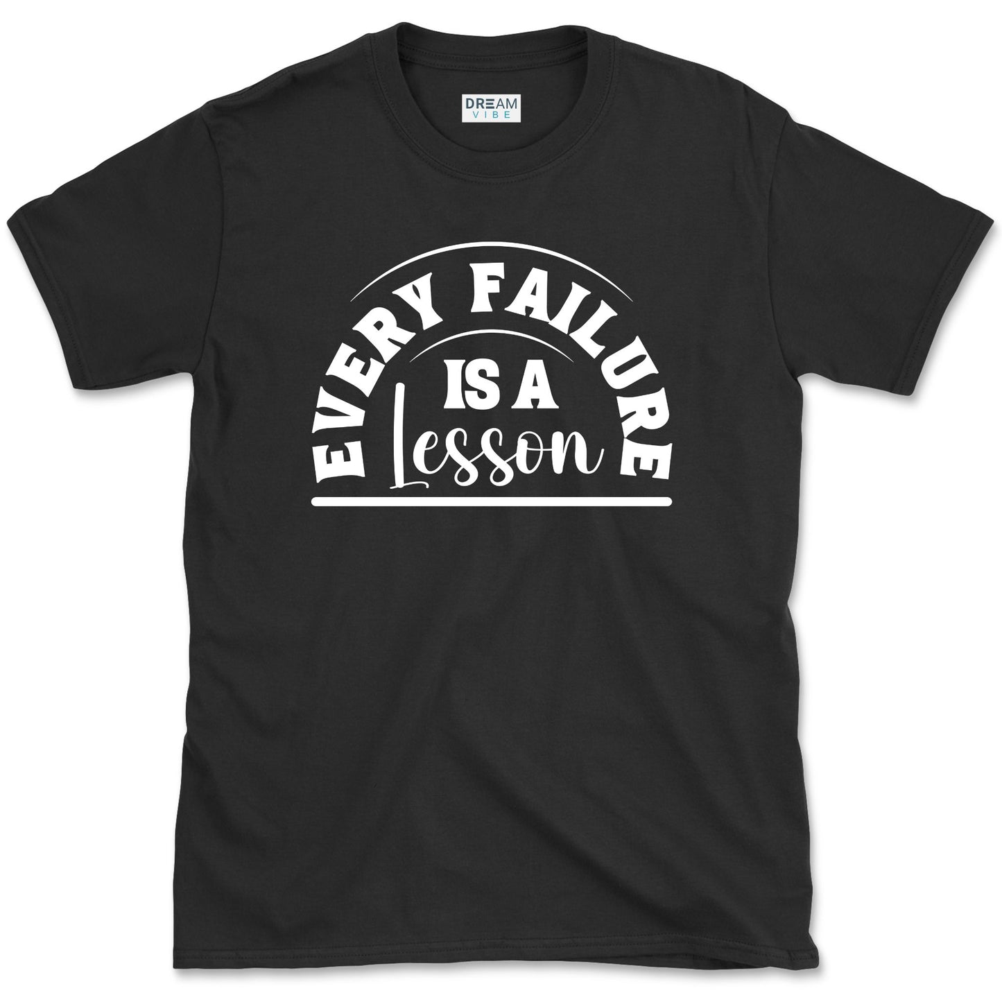 Every Failure Is A Lesson Motivational T-Shirt