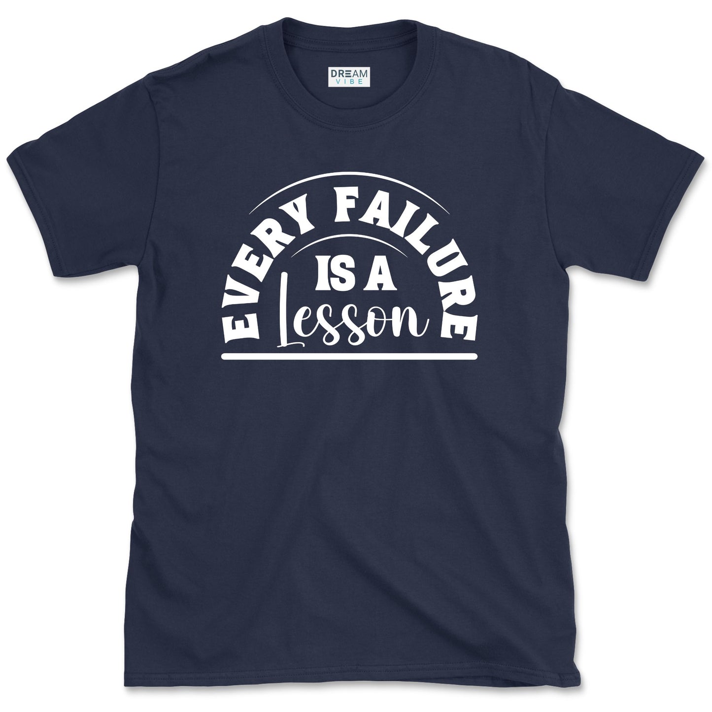 Every Failure Is A Lesson Motivational T-Shirt